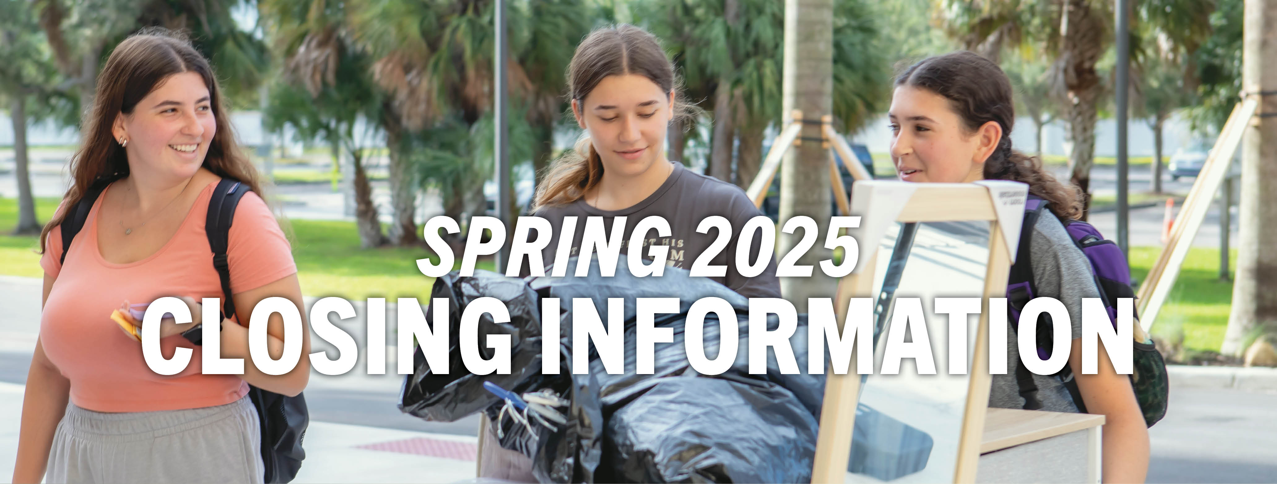 Spring 2025 Closing Information